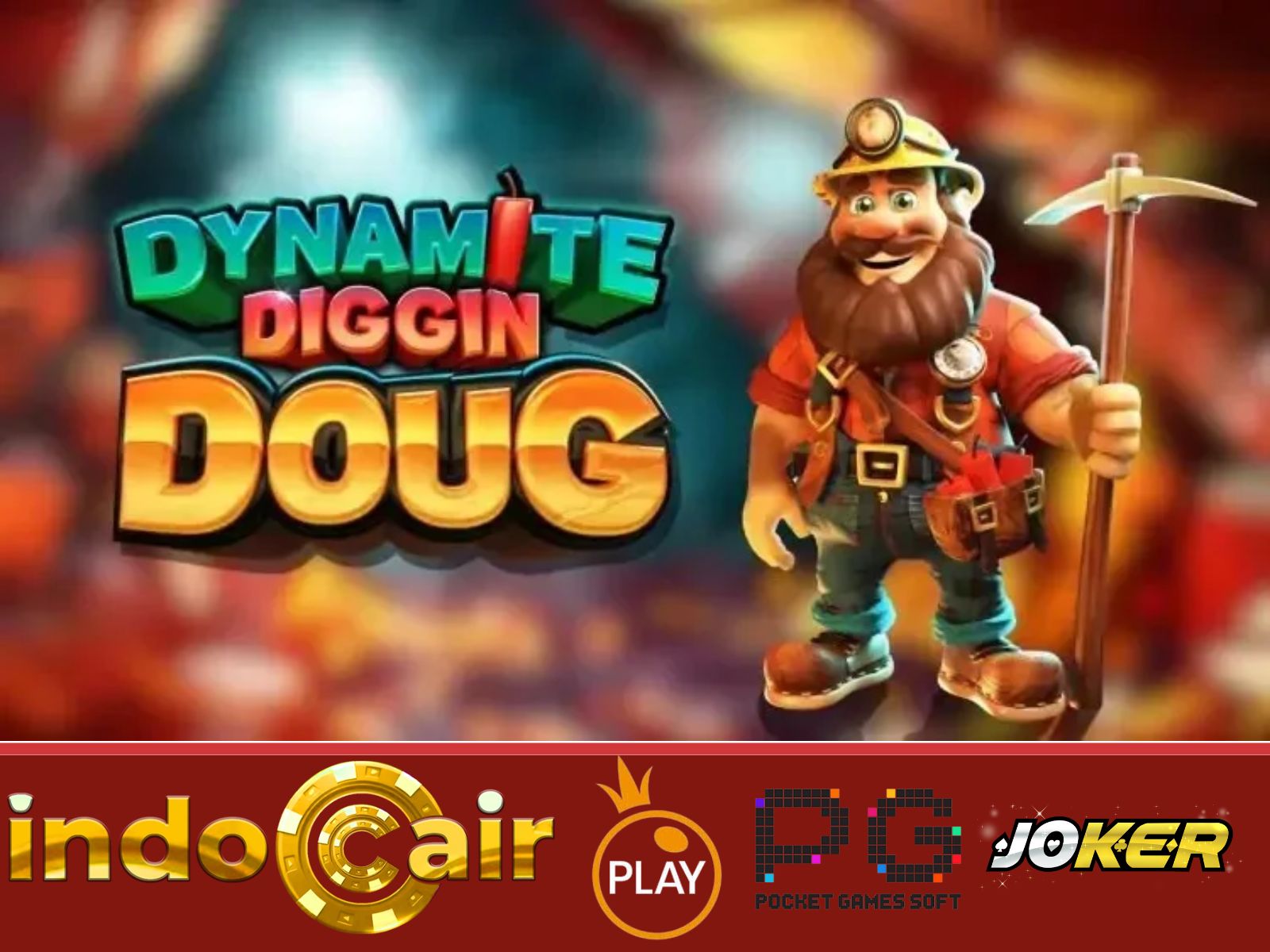 IndoCair - Dynamite Diggin Doug